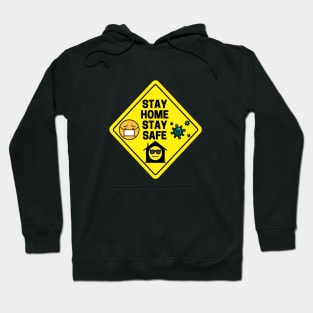 Stay Home Stay Safe Hoodie